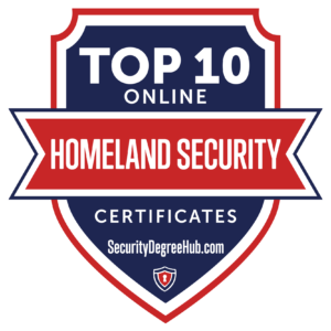 10 Top Online Homeland Security Certificate Programs